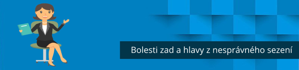 Bolesti zad a hlavy z nesprávného sezení u počítače